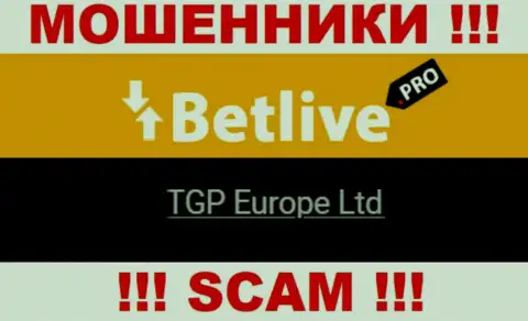 ТГП Европа Лтд - это владельцы незаконно действующей компании BetLive