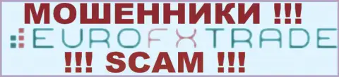 EuroFXTrade - АФЕРИСТЫ !!! SCAM !!!