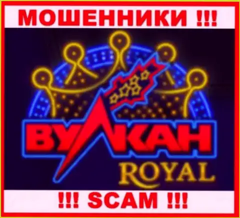 Вулкан Рояль - это МОШЕННИК !!! СКАМ !!!