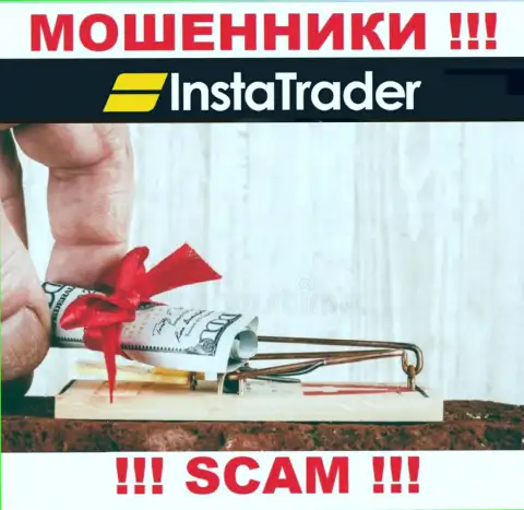 InstaTrader искусно грабят доверчивых игроков, требуя сборы за возврат финансовых вложений