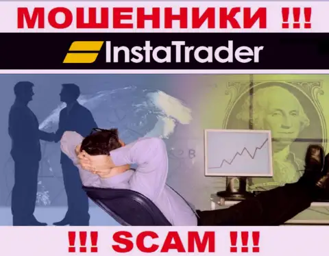 У InstaTrader напрочь отсутствует регулятор - это МОШЕННИКИ !!!