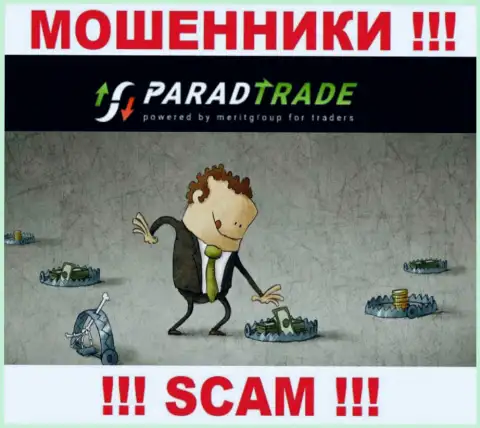 Не связывайтесь с internet аферистами ParadTrade, уведут абсолютно все, что введете