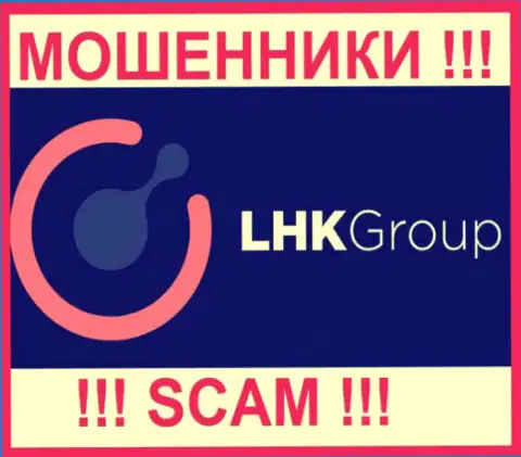 LHK Group - это ВОРЫ ! SCAM !