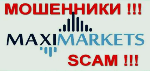 МаксиМаркетс (Maxi Markets) - реальные отзывы - ОБМАНЩИКИ !!! СКАМ !!!