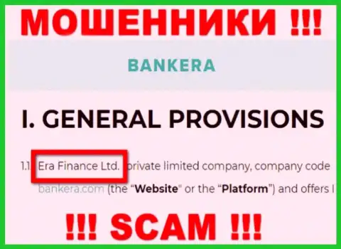 Era Finance Ltd, которое управляет конторой Банкера